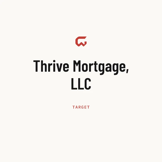 Target: Thrive Mortgage, LLC
