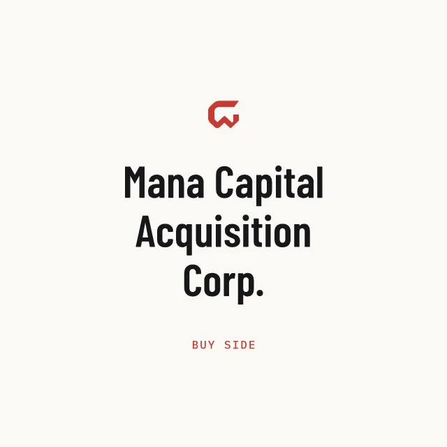 Buy side: Mana Capital Acquisition Corp.