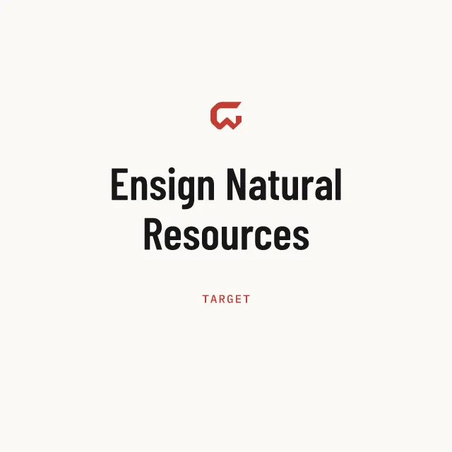 Target: Ensign Natural Resources