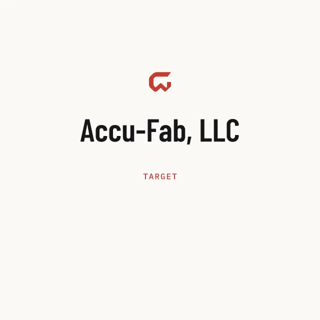 Target: Accu-Fab, LLC