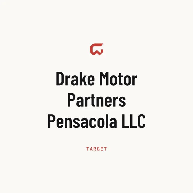 Target: Drake Motor Partners Pensacola LLC