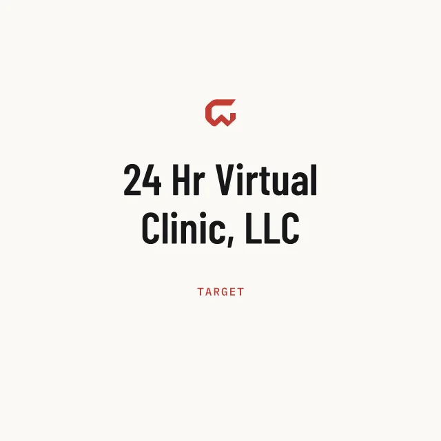 Target: 24 Hr Virtual Clinic, LLC