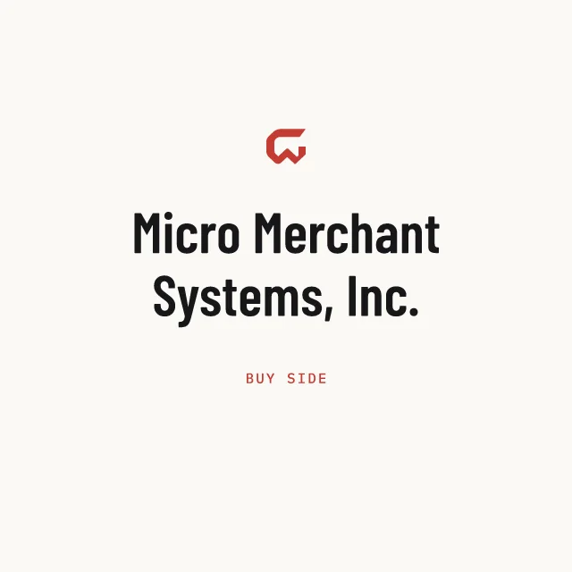 Buy side: Micro Merchant Systems, Inc.