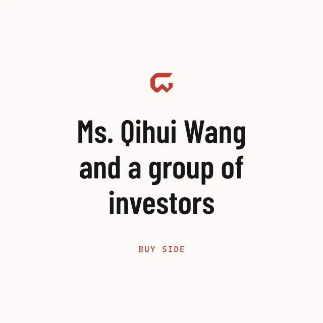 Buy side: Ms. Qihui Wang and a group of investors