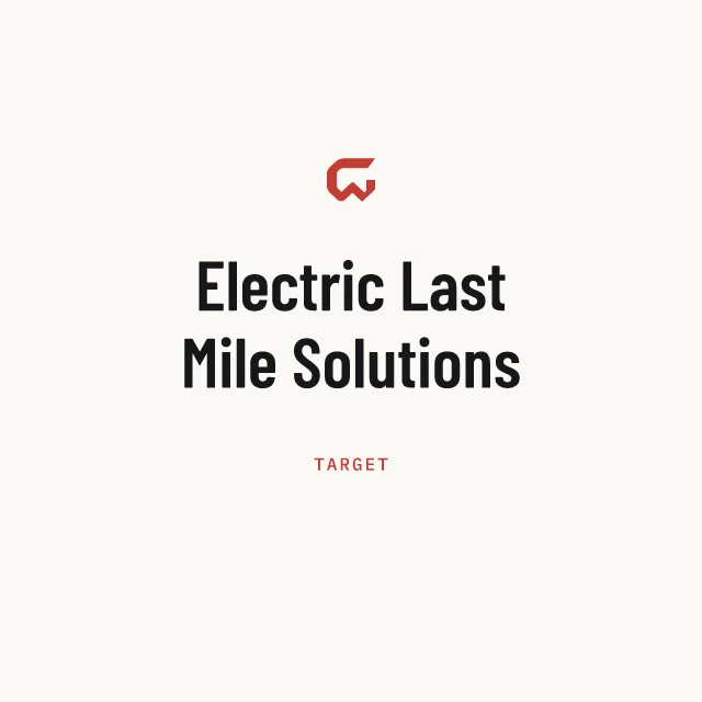 Target: Electric Last Mile Solutions
