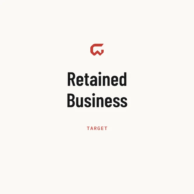 Target: Retained Business