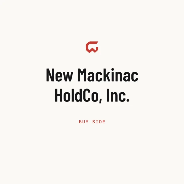 Buy side: New Mackinac HoldCo, Inc.