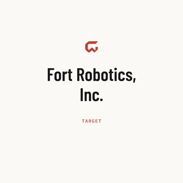 Target: Fort Robotics, Inc.