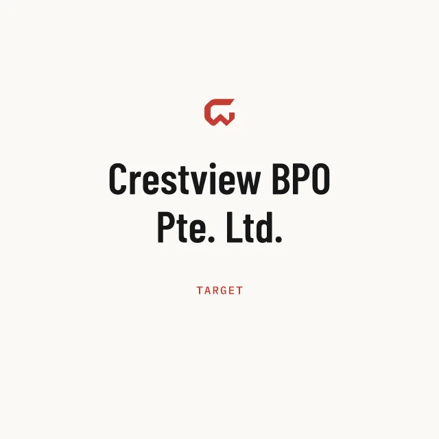 Target: Crestview BPO Pte. Ltd.