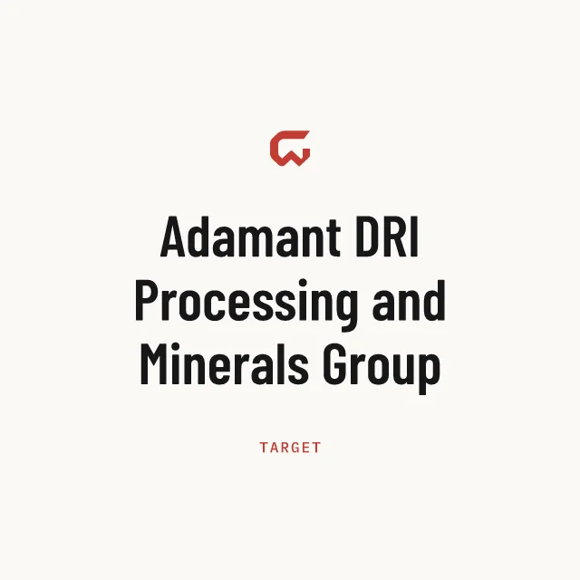 Target: Adamant DRI Processing and Minerals Group