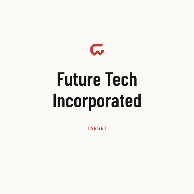 Target: Future Tech Incorporated