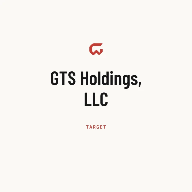 Target: GTS Holdings, LLC
