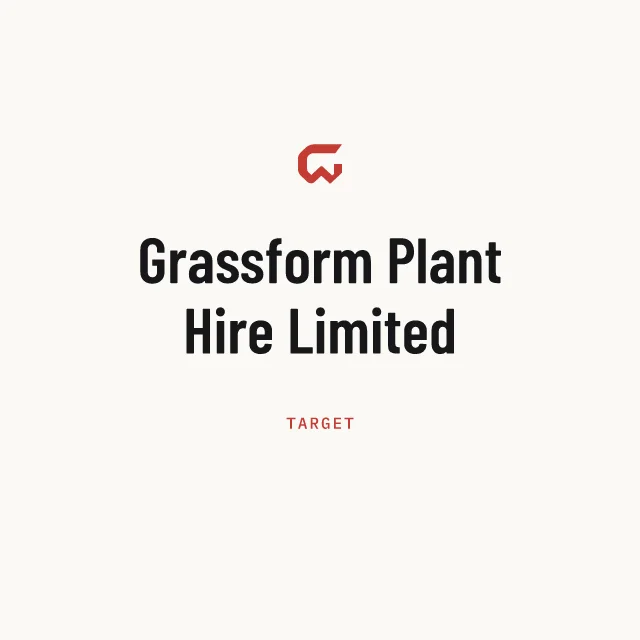 Target: Grassform Plant Hire Limited