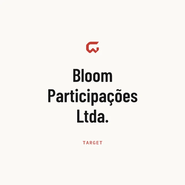 Target: Bloom Participações Ltda.