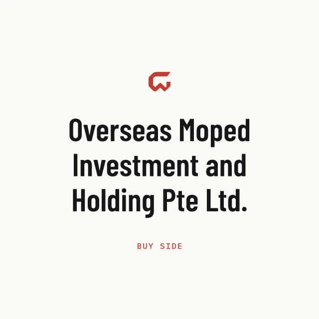Buy side: Overseas Moped Investment and Holding Pte Ltd.