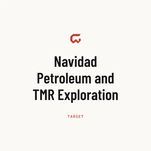 Target: Navidad Petroleum and TMR Exploration