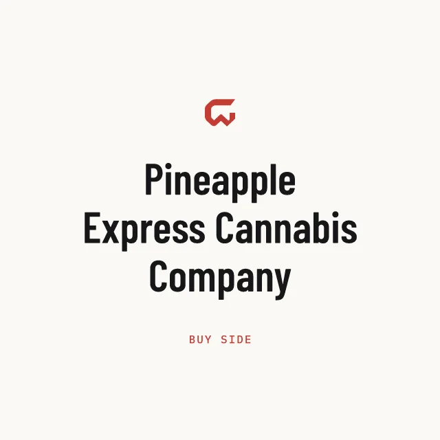 Buy side: Pineapple Express Cannabis Company