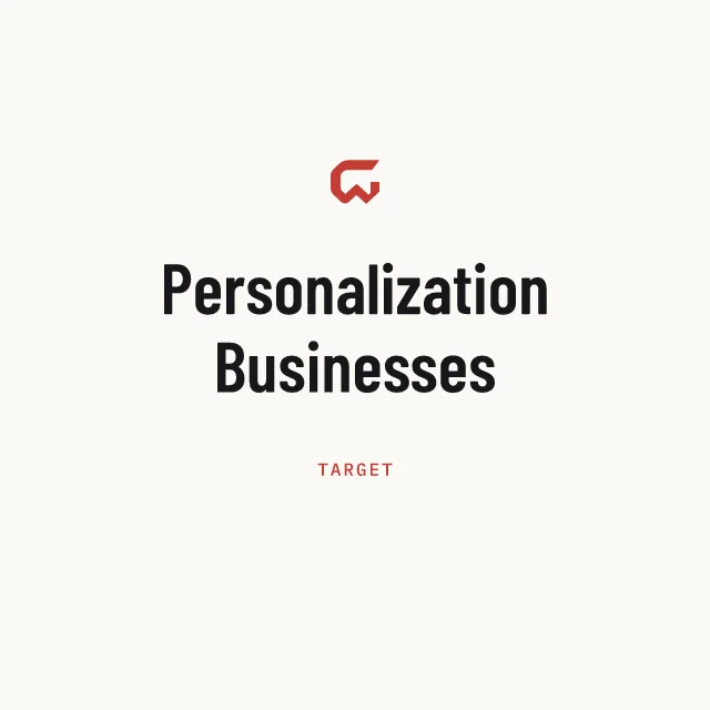 Target: Personalization Businesses