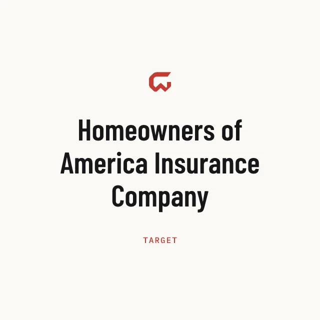Target: Homeowners of America Insurance Company