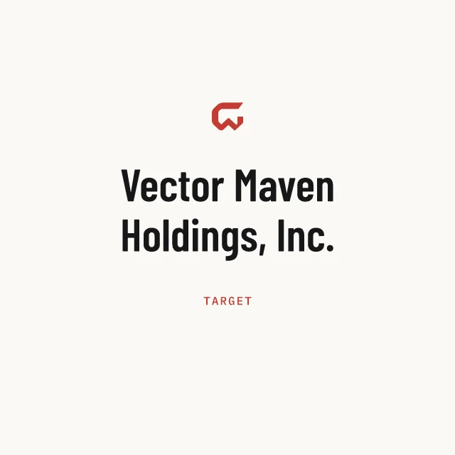 Target: Vector Maven Holdings, Inc.