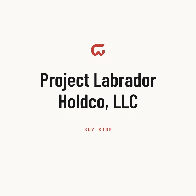 Buy side: Project Labrador Holdco, LLC