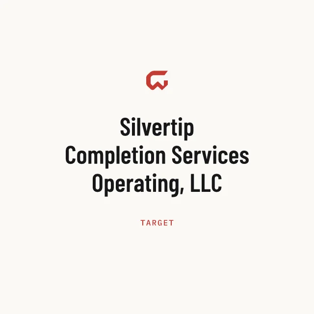 Target: Silvertip Completion Services Operating, LLC