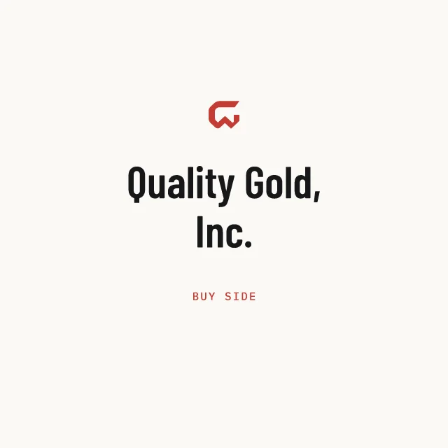 Buy side: Quality Gold, Inc.