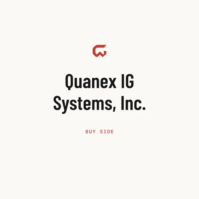 Buy side: Quanex IG Systems, Inc.