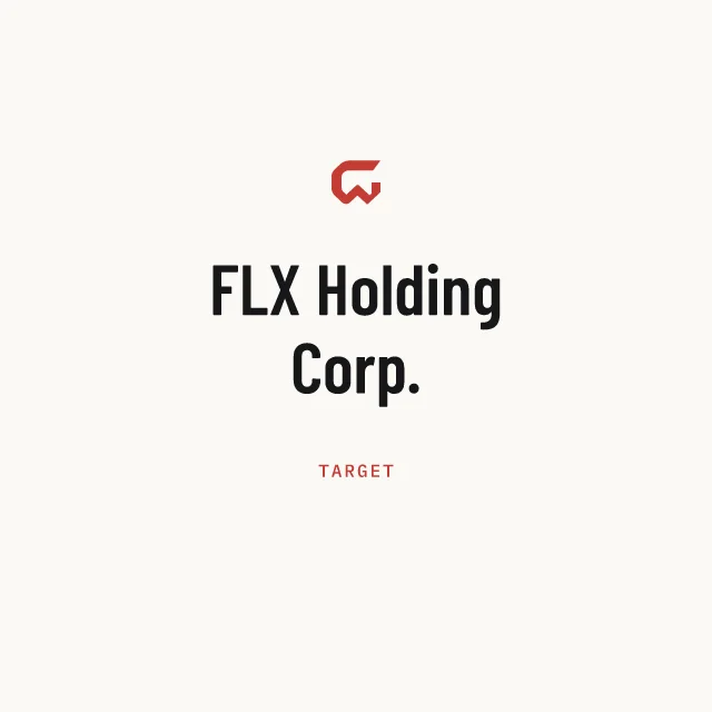 Target: FLX Holding Corp.