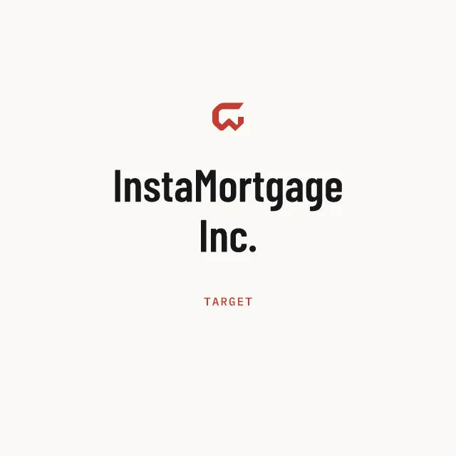 Target: InstaMortgage Inc.