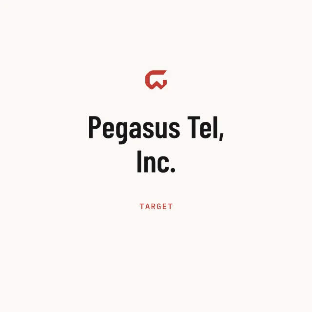 Target: Pegasus Tel, Inc.