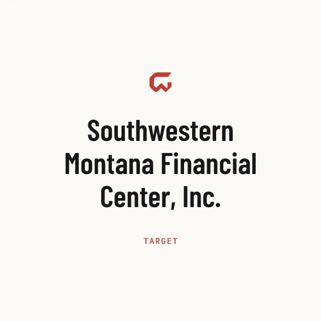Target: Southwestern Montana Financial Center, Inc.