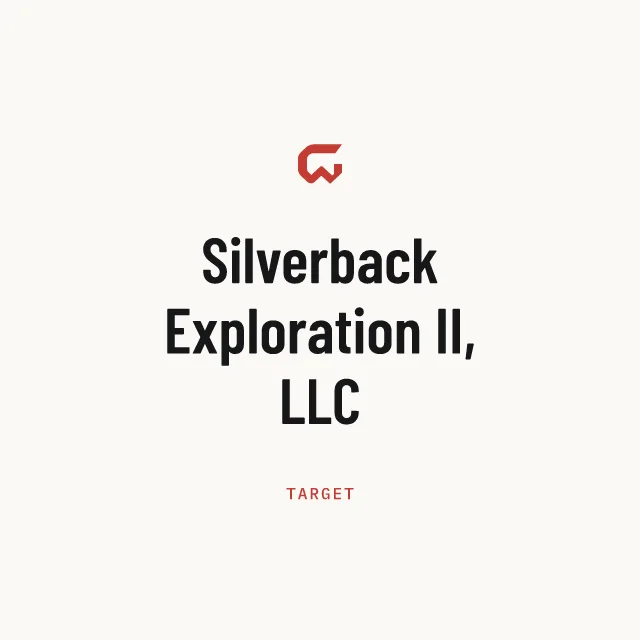 Target: Silverback Exploration II, LLC