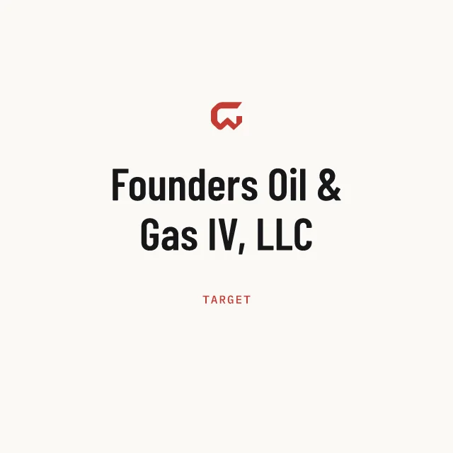Target: Founders Oil & Gas IV, LLC