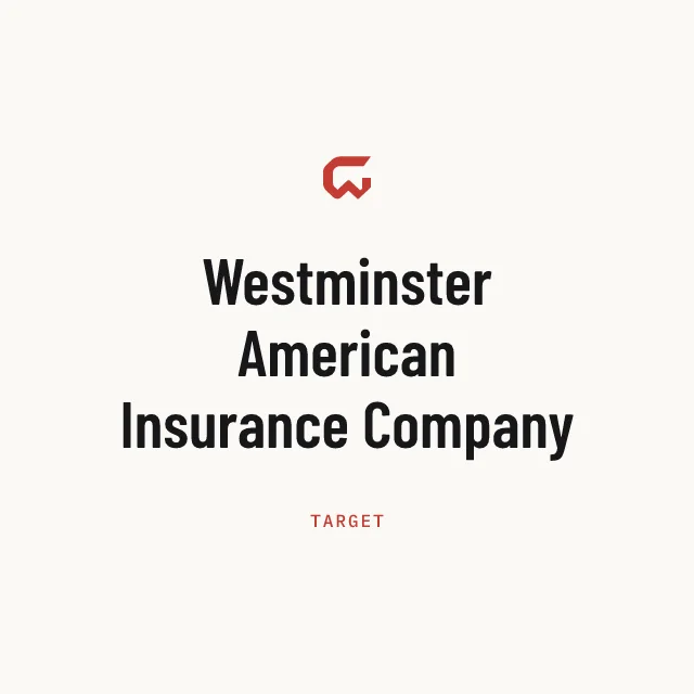 Target: Westminster American Insurance Company