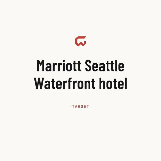 Target: Marriott Seattle Waterfront hotel