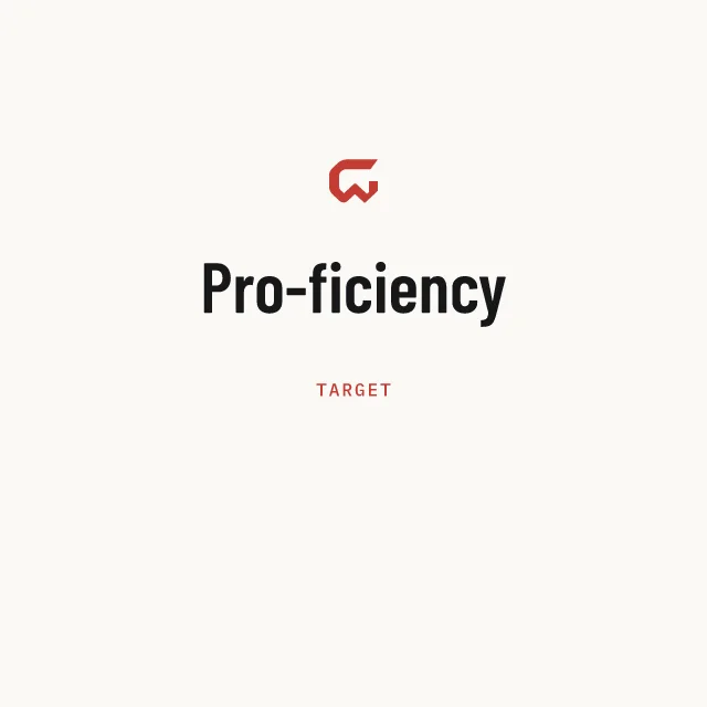 Target: Pro-ficiency