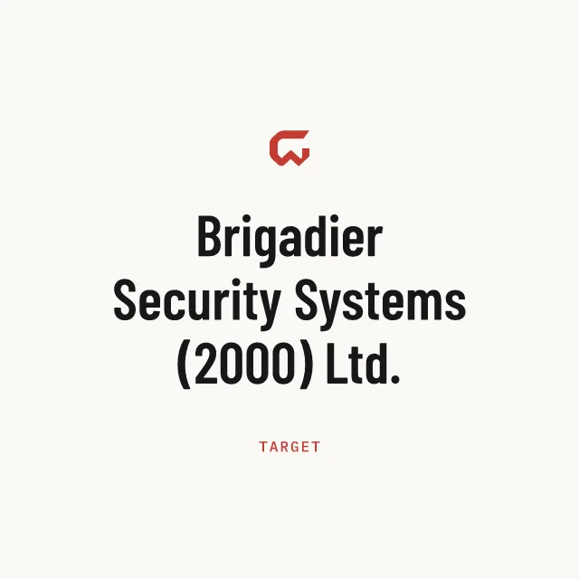 Target: Brigadier Security Systems (2000) Ltd.