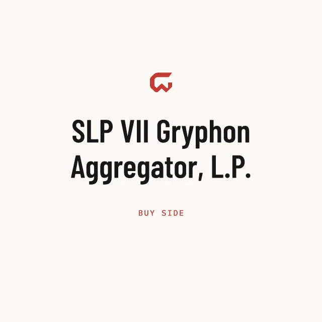 Buy side: SLP VII Gryphon Aggregator, L.P.