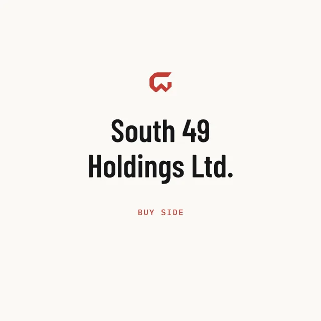 Buy side: South 49 Holdings Ltd.