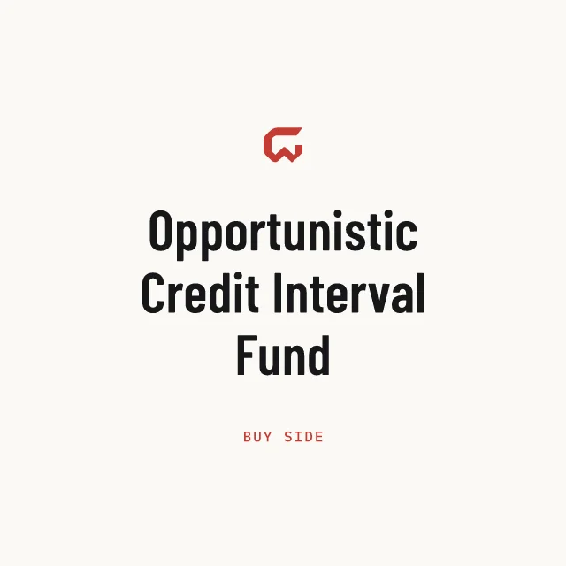 Buy side: Opportunistic Credit Interval Fund