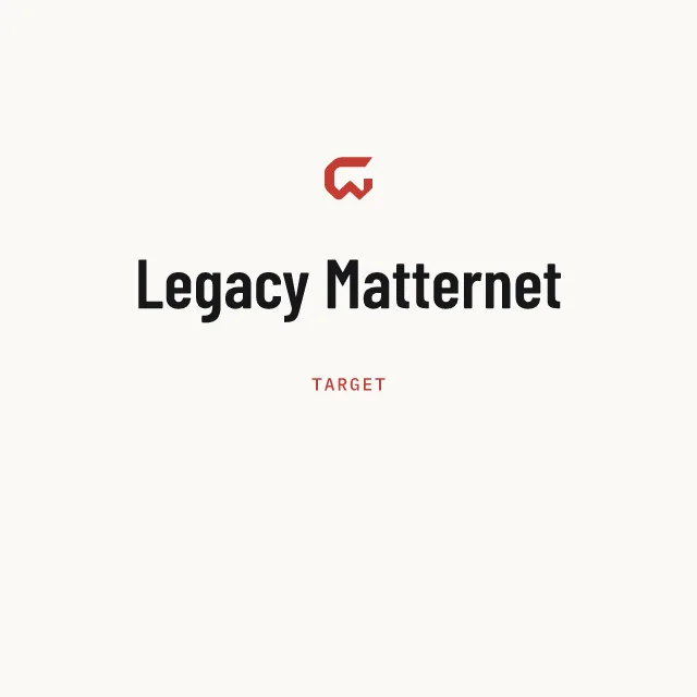 Target: Legacy Matternet