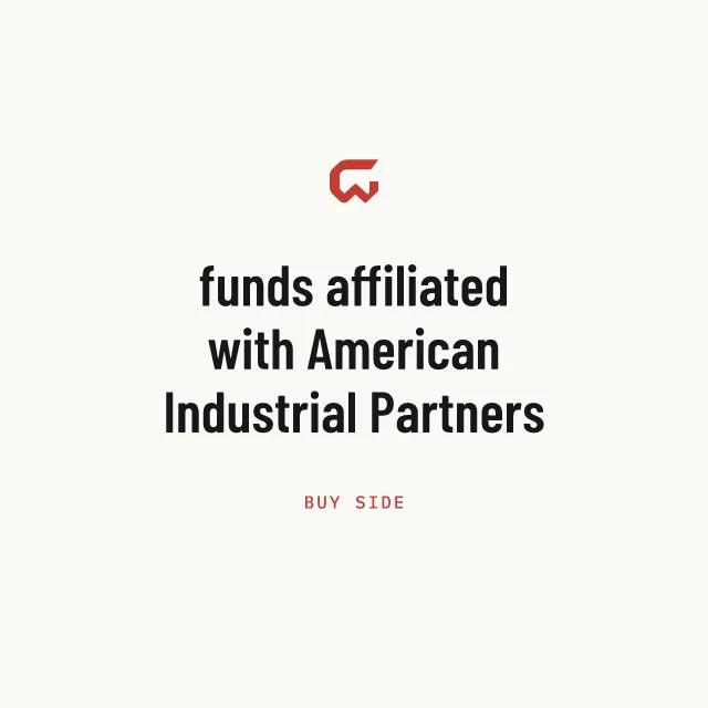 Buy side: funds affiliated with American Industrial Partners