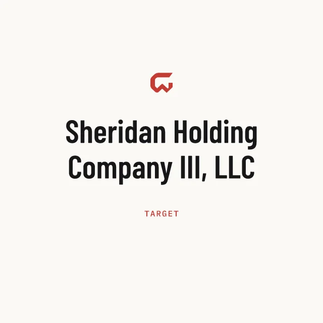 Target: Sheridan Holding Company III, LLC