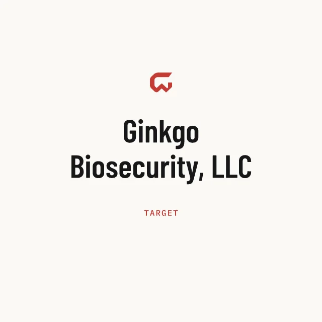 Target: Ginkgo Biosecurity, LLC