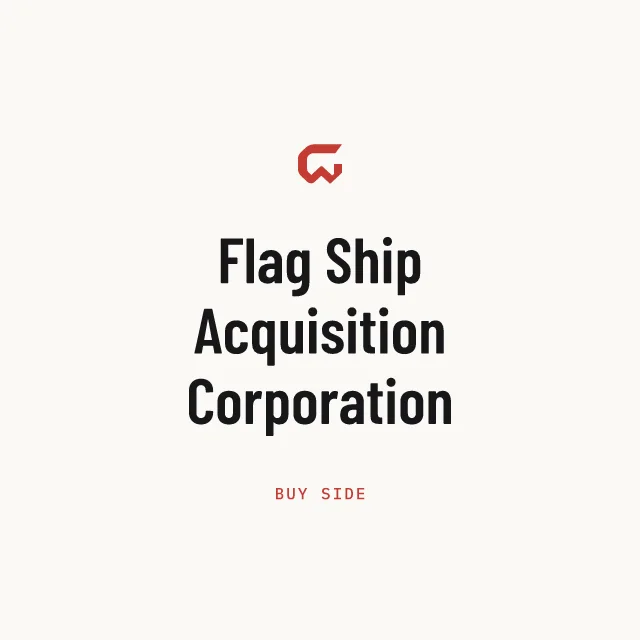 Buy side: Flag Ship Acquisition Corporation
