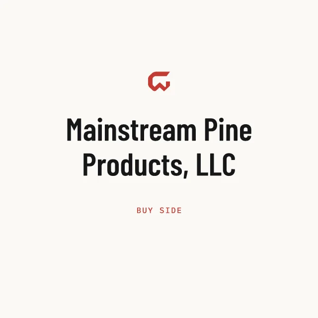 Buy side: Mainstream Pine Products, LLC