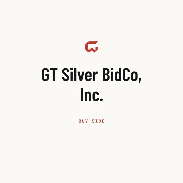 Buy side: GT Silver BidCo, Inc.