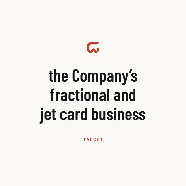 Target: the Company’s fractional and jet card business