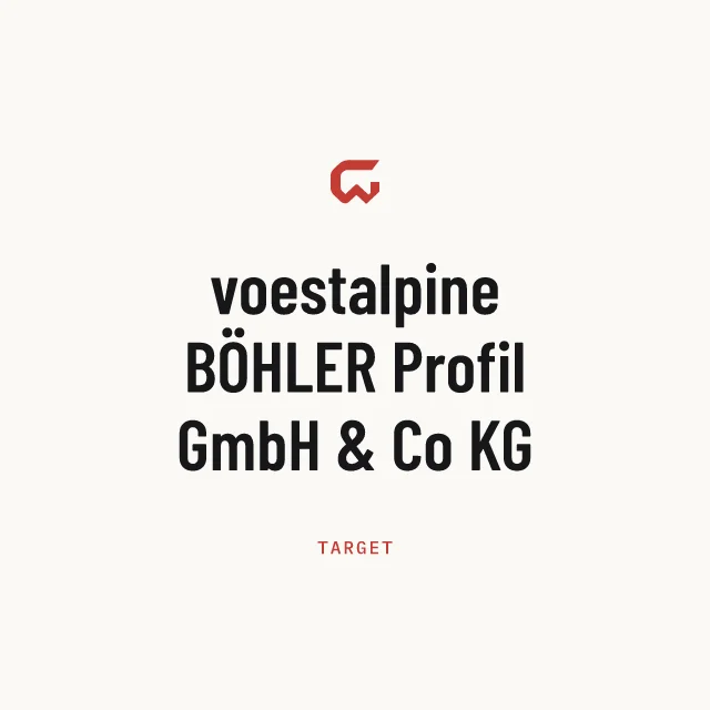 Target: voestalpine BÖHLER Profil GmbH & Co KG